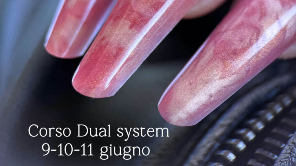 CORSO DUAL SYSTEM PER ONICOTECNICA Giugno 2025 a Parma: il Programma | Nail Art Academy di Natalia Cibizova