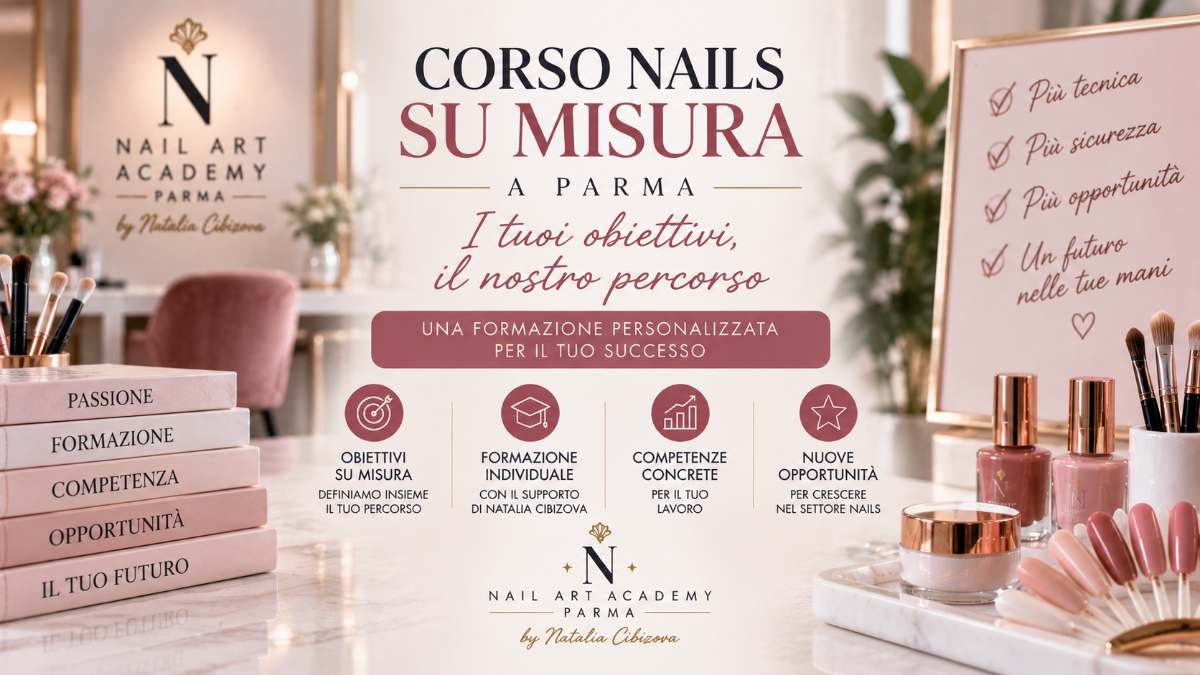 Scopri i corsi nails su misura a Parma della Nail Art Academy by Natalia Cibizova: formazione individuale per raggiungere i tuoi obiettivi professionali. | Corsi per Onicotecnici Nail Art Academy Parma