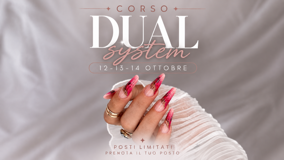 CORSO DUAL SYSTEM PER ONICOTECNICA Ottobre 2026 a Parma: il Programma | Nail Art Academy di Natalia Cibizova